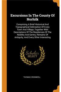 Excursions In The County Of Norfolk