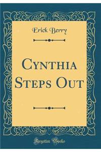 Cynthia Steps Out (Classic Reprint)