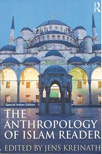 The Anthropology of Islam Reader