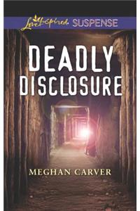 Deadly Disclosure