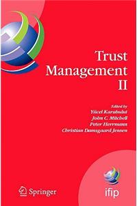 Trust Management II: Proceedings of Ifiptm 2008: Joint Itrust and Pst Conferences on Privacy, Trust Management and Security, June 18-20, 2008, Trondheim, Norway