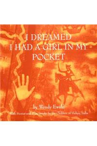 I Dreamed I Had a Girl in My Pocket