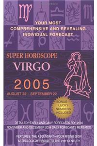 Virgo (Super Horoscopes 2005)