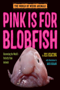 Pink Is For Blobfish