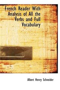 French Reader with Analysis of All the Verbs and Full Vocabulary