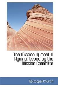 The Mission Hymnal