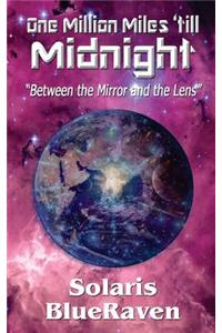 One Million Miles 'till Midnight