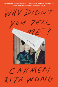 Why Didn't You Tell Me?: A Memoir