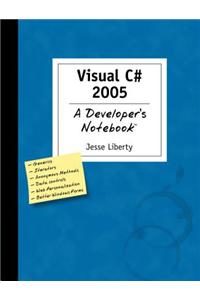 Visual C# 2005: A Developer's Notebook