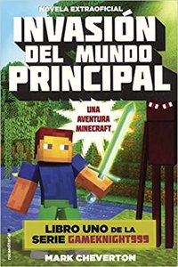 Invasion del Mundo Principal (Invasion of the Overworld)
