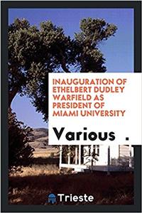 INAUGURATION OF ETHELBERT DUDLEY WARFIEL