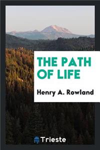 The Path of Life