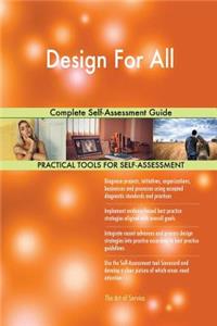 Design For All Complete Self-Assessment Guide