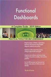 Functional Dashboards A Complete Guide - 2019 Edition