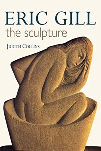 Eric Gill The Sculpture