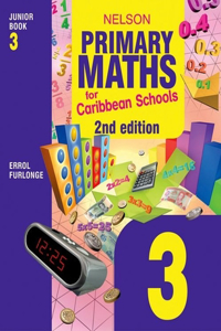 Nelson Primary Maths for Caribbean Schools Junior Book 3