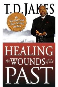 Healing the Wounds of the Past
