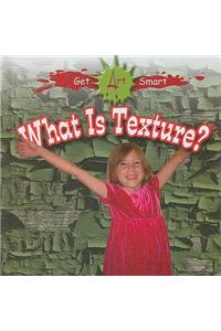 What Is Texture?