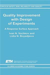 Quality Improvement with Design of Experiments