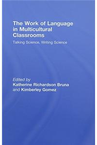 The Work of Language in Multicultural Classrooms