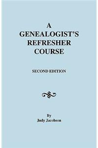 Genealogist's Refresher Course