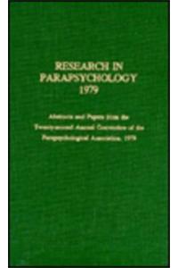 Research in Parapsychology 1979