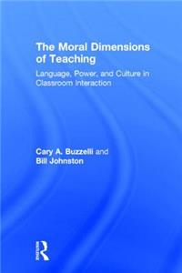 Moral Dimensions of Teaching