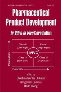 Pharmaceutical Product Development: In Vitro-In Vivo Correlation