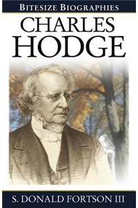 Charles Hodge Bitesize Biography
