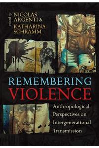 Remembering Violence