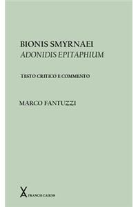 Bionis Smyrnaei Adonidis Epitaphium. Testo critico a commento