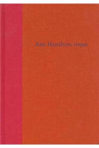 Ann Hamilton: Tropos