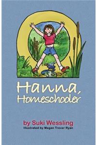 Hanna, Homeschooler