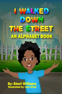 I Walked Down The Street