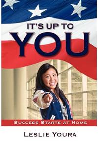 It's Up To You
