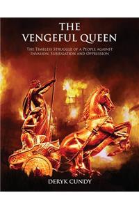 The Vengeful Queen