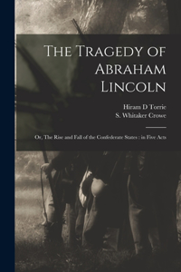 Tragedy of Abraham Lincoln