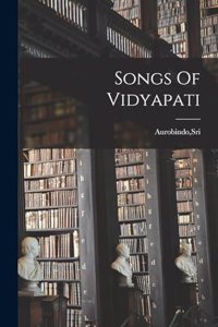 Songs Of Vidyapati