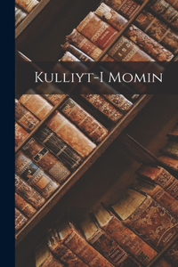 Kulliyt-i Momin