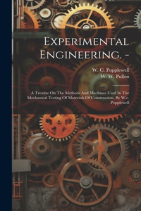 Experimental Engineering. -