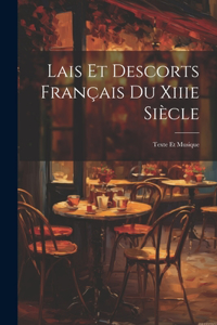 Lais Et Descorts Français Du Xiiie Siècle