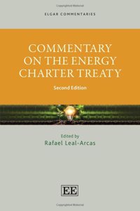 Commentary on the Energy Charter Treaty (Elgar Commentaries series)