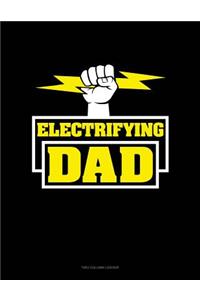 Electrifying Dad