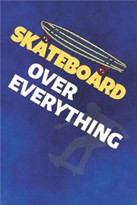Skateboard Over Everything