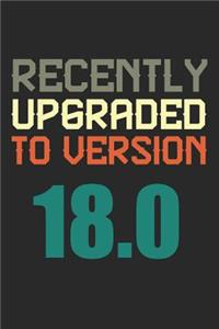 Recently Upgraded To Version 18.0
