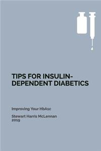 Tips for Insulin-Dependent Diabetics
