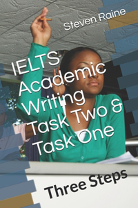 IELTS Academic Writing Task Two & Task One