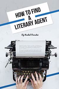 How to Find a Literary Agent