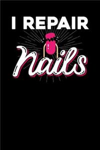 I repair nails