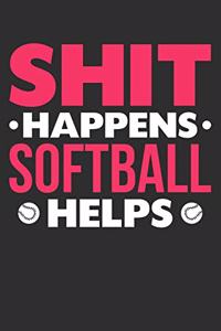 Shit Happens Softball Helps